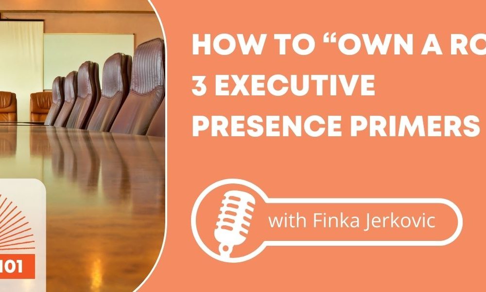 An empty meeting table in a boardroom with the words, "How to “Own a Room”: 3 Executive Presence Primers" next to it over an orange background.