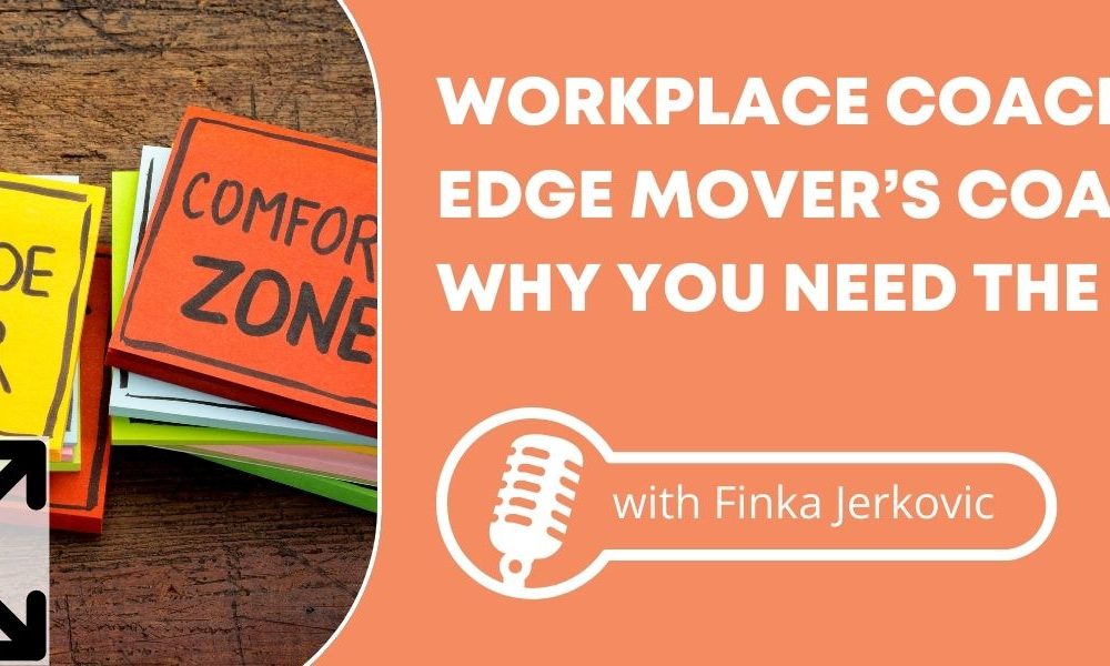 An image of a pile of colourful sticky notes on top of a brown, wooden table, with the words written on the top of each of the three sticky note piles: "Live outside your comfort zone." The image is next to an orange background with text that reads: "Workplace Coaching vs. Edge Mover’s Coaching and Why You Need the Latter."