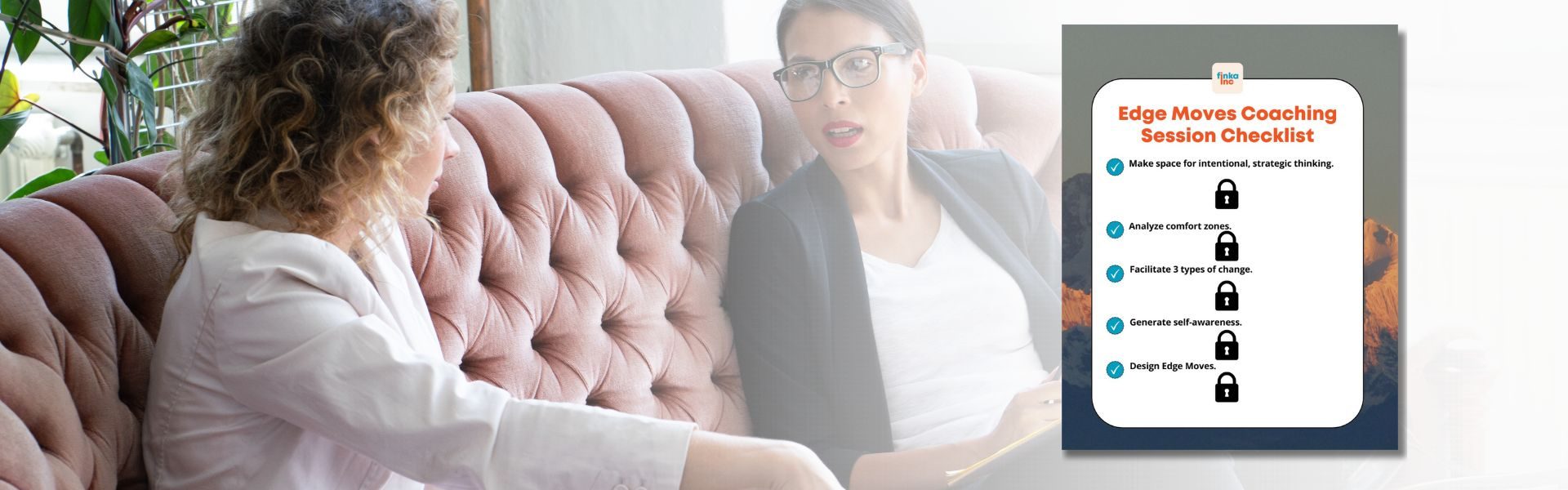 Two women employees having a coaching session in an office with the Edge Moves Coaching Session Checklist resource overlayed beside them.