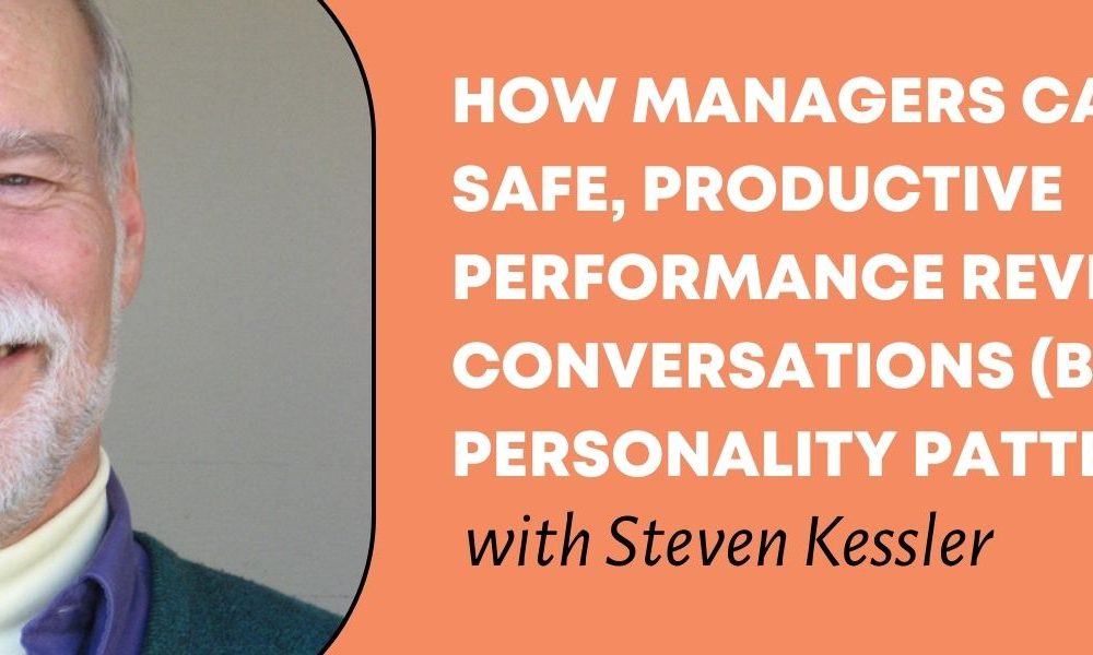 How Managers Can Create Safe Productive Performance Review Conversations